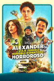 Alexander y un viaje terrible, horrible, malo… ¡Muy malo!